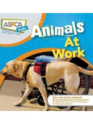 Animals at Work - ASPCA Kids