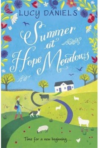 Summer at Hope Meadows - Animal Ark Revisited