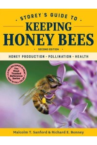 Storey's Guide to Keeping Honey Bees - Storey's Guide to Raising