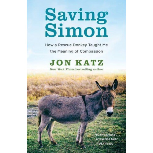 Saving Simon How a Rescue Donkey Taught Me the Meaning of Compassion
