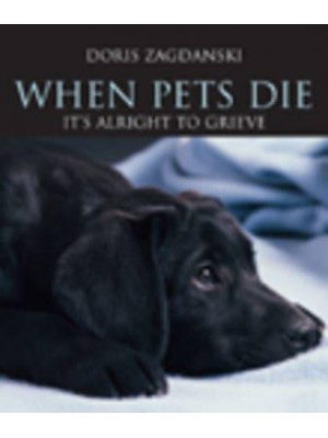 When Pets Die Its Alright To Grieve