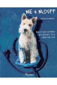 Me & McDuff How a Dog Inspired My Journey to a Creative Life