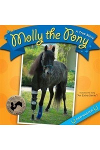 Molly the Pony A True Story