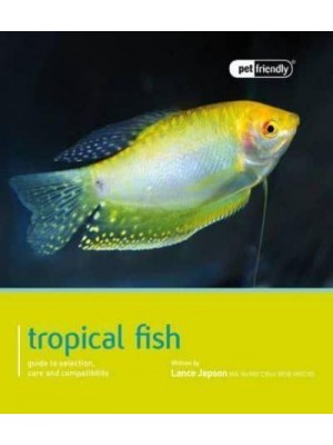 Tropical Fish - Pet Friendly