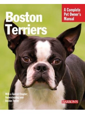 Boston Terriers - Pet Owner's Manuals