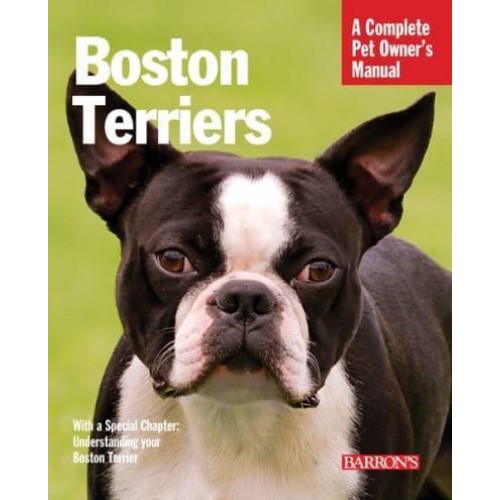 Boston Terriers - Pet Owner's Manuals