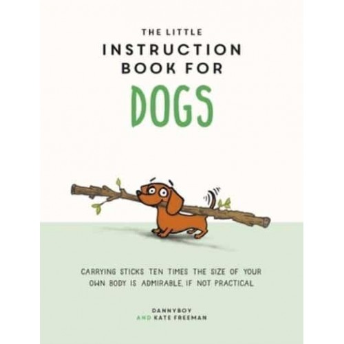 The Little Instruction Book for Dogs