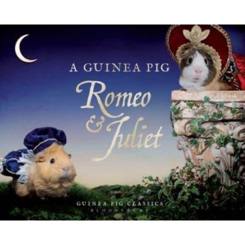 A Guinea Pig Romeo & Juliet A Pair of Star-Crossed Lovers... - Guinea Pig Classics