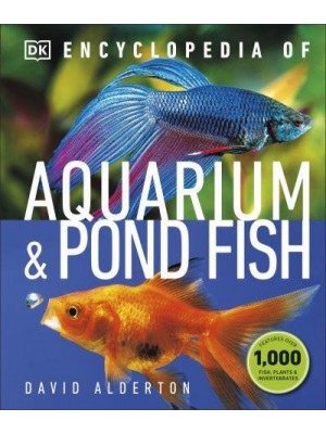 Encyclopedia of Aquarium & Pond Fish