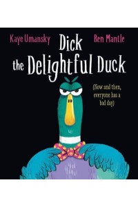 Dick the Delightful Duck (PB)