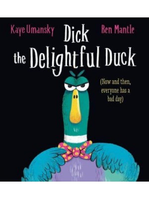 Dick the Delightful Duck (PB)