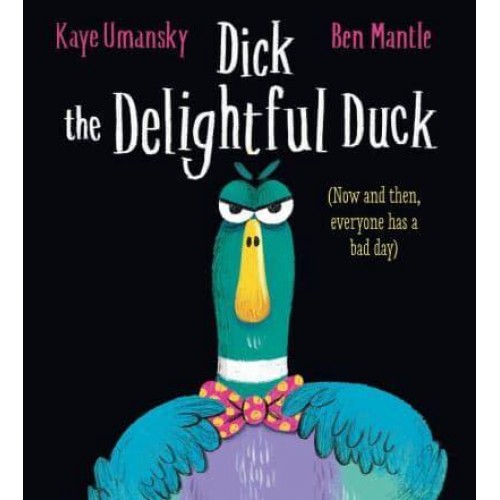 Dick the Delightful Duck (PB)