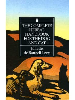 The Complete Herbal Handbook for the Dog and Cat