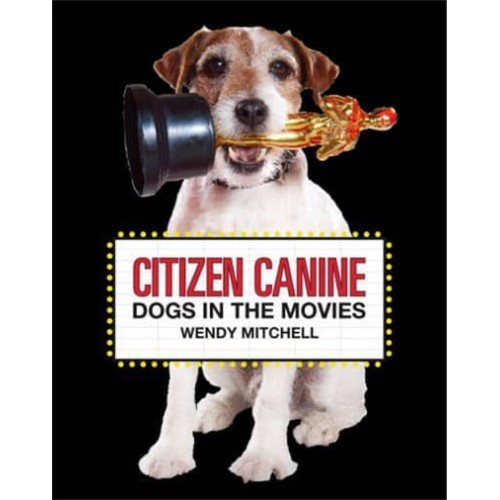 Citizen Canine Dogs in the Movies