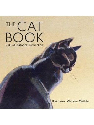 The Cat Book Cats of Historical Distinction