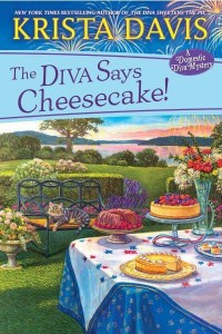 The Diva Says Cheesecake! A Delicious Culinary Cozy Mystery With Recipes - A Domestic Diva Mystery