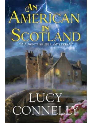An American in Scotland - A Scottish Isle Mystery