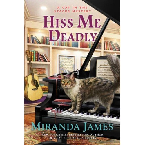 Hiss Me Deadly - Cat in the Stacks Mystery