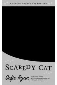 Scaredy Cat - Second Chance Cat Mystery