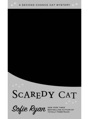 Scaredy Cat - Second Chance Cat Mystery