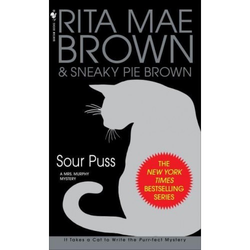 Sour Puss A Mrs. Murphy Mystery - Mrs. Murphy