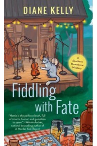 Fiddling With Fate - A Southern Homebrew Mystery