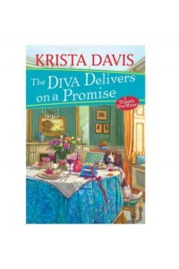 The Diva Delivers on a Promise - A Domestic Diva Mystery