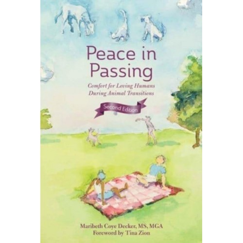 Peace in Passing Comfort for Loving Humans During Animal Transitions