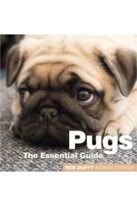 Pugs The Essential Guide