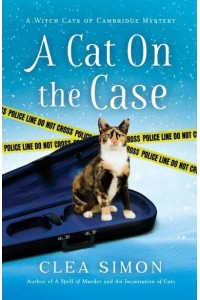 A Cat on the Case - Witch Cats of Cambridge