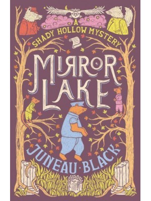 Mirror Lake - A Shady Hollow Mystery