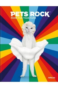 Pets Rock More Fun Than Fame - teNeues Verlag