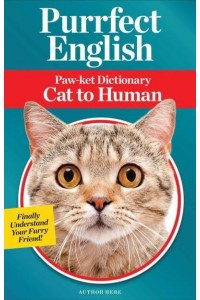 Purrfect English Paw-Ket Dictionary Cat to Human