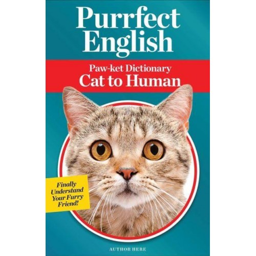 Purrfect English Paw-Ket Dictionary Cat to Human