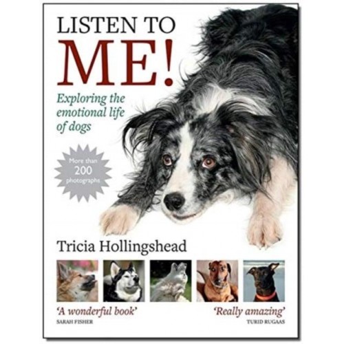Listen To Me! Exploring the Emotional Life of Dogs