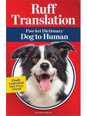 Ruff Translation Paw-Ket Dictionary Dog to Human