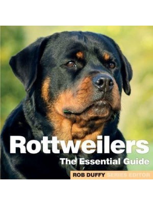 Rottweilers The Essential Guide