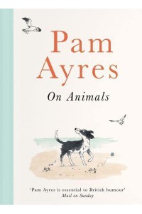 Pam Ayres on Animals