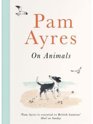 Pam Ayres on Animals