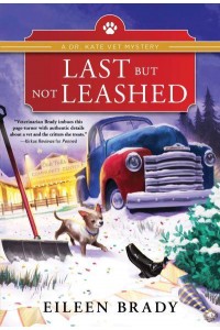 Last but Not Leashed - Dr. Kate Vet Mysteries