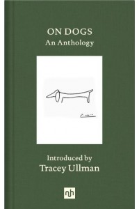 On Dogs An Anthology