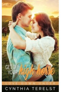 Get Off Your High Horse - Love Down Under