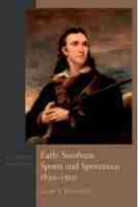 Early Southern Sports and Sportsmen, 1830-1910 A Literary Anthology