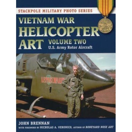 Vietnam War Helicopter Art U.S. Army Rotor Aircraft - Stackpole Military Photo Series