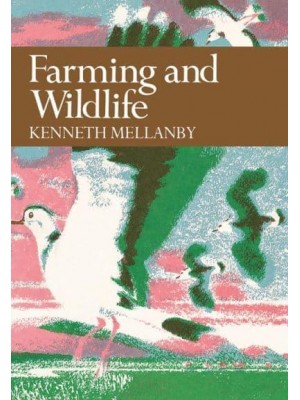Farming and Wildlife - Collins New Naturalist Library