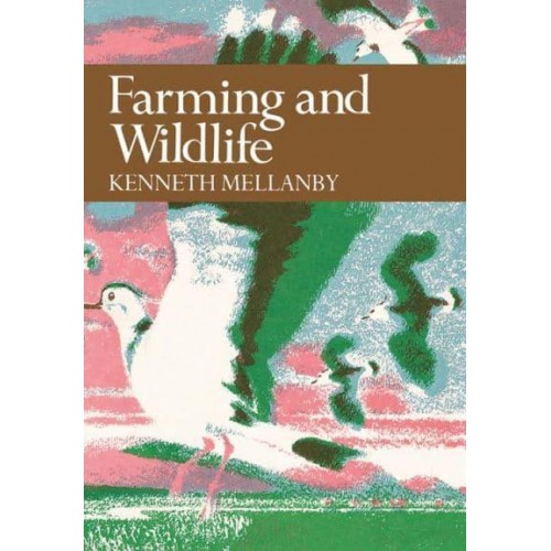Farming and Wildlife - Collins New Naturalist Library