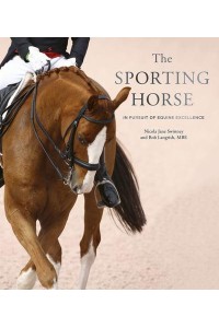 The Sporting Horse In Pursuit of Equine Excellence