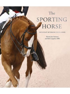 The Sporting Horse In Pursuit of Equine Excellence