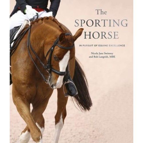 The Sporting Horse In Pursuit of Equine Excellence