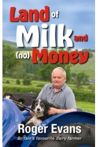 Land of Milk and (No) Money